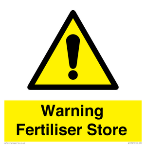 Warning Fertiliser Store